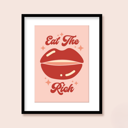 Ruby Roller Homeware Eat the Rich Art Print in A4