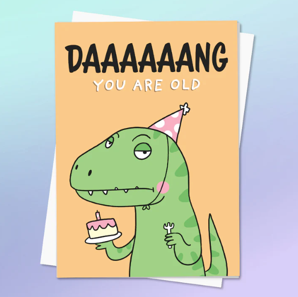 Fox & Cactus - Dang You Are Old Dino Birthday Card